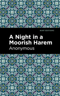 Bild vom Artikel A Night in a Moorish Harem vom Autor Anonymous
