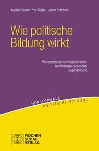 Produktbild: Wie politische Bildung wirkt