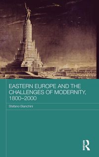 Produktbild: Eastern Europe and the Challenges of Modernity, 1800-2000