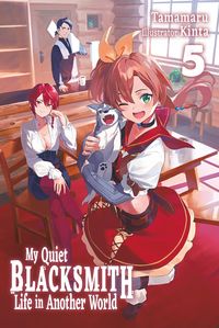 Produktbild: My Quiet Blacksmith Life in Another World: Volume 5