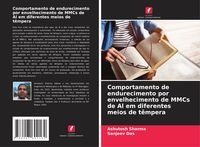 Produktbild: Comportamento de endurecimento por envelhecimento de MMCs de Al em diferentes meios de t&ecirc;mpera