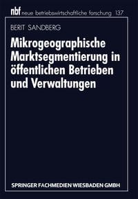 Produktbild: Mikrogeographische Marktsegmentierung in &ouml;ffentlichen Betrieben und Verwaltungen
