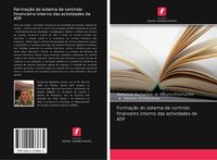 Produktbild: Forma&ccedil;&atilde;o do sistema de controlo financeiro interno das actividades de ATP