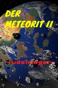 Bild vom Artikel Der Meteorit II vom Autor Uli rudelringer