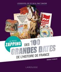 Produktbild: Le petit zapping des 100 grandes dates de l'Histoire de France