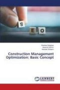 Produktbild: Construction Management Optimization: Basic Concept