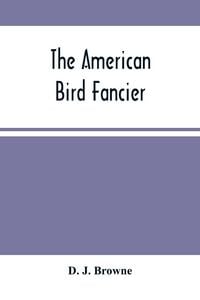 Produktbild: The American Bird Fancier