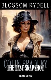 Produktbild: Colin Bradley - The last Snapshot