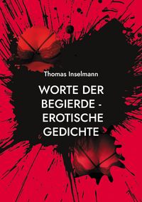Produktbild: Worte der Begierde - erotische Gedichte
