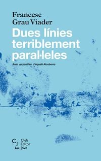 Produktbild: Dues l&iacute;nies terriblement paral&middot;leles