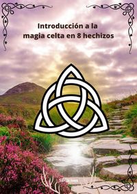 Produktbild: Introducci&oacute;n a la magia celta en 8 hechizos