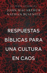 Produktbild: Respuestas B&iacute;blicas Para Una Cultura En Caos (Right Thinking for a Culture in Chaos)