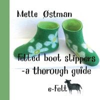 Produktbild: Felted Boot Slippers - a thorough guide