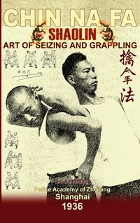 Produktbild: Shaolin Chin Na Fa. Art of Seizing and Grappling