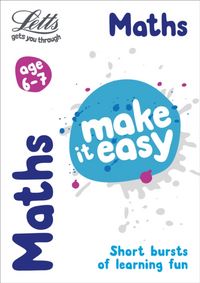 Produktbild: Letts Ks1: Letts Make It Easy - Maths Age 6-7