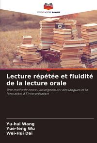 Produktbild: Lecture r&eacute;p&eacute;t&eacute;e et fluidit&eacute; de la lecture orale