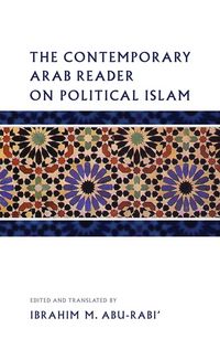 Produktbild: The Contemporary Arab Reader on Political Islam