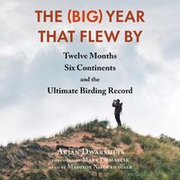 Bild vom Artikel The (Big) Year That Flew by: Twelve Months, Six Continents, and the Ultimate Birding Record vom Autor 