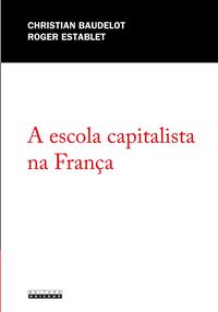 Produktbild: A Escola Capitalista Na Fran&ccedil;a