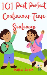 Produktbild: 101 Past Perfect Continuous Tense Sentences