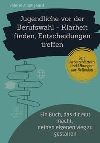 Produktbild: Jugendliche vor der Berufswahl - Klarheit finden, Entscheidungen treffen
