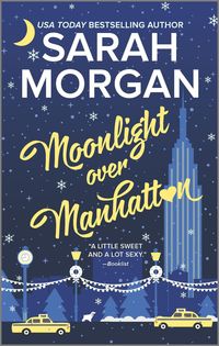 Moonlight Over Manhattan Sarah Morgan