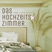 Produktbild: Das Hochzeitszimmer: Eine Familiensaga Trilogie - Koloniale Schicksale (Sally-Wheeler-Trilogie, Band 1)