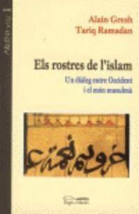Produktbild: Els rostres de l'Islam : un di&agrave;leg entre Occident i el m&oacute;n musulm&agrave;