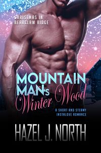 Produktbild: Mountain Man's Winter Wood (Christmas in Bearclaw Ridge, #3)