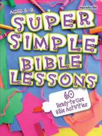 Produktbild: Super Simple Bible Lessons (Ages 6-8)