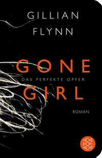 Bild vom Artikel Gone Girl - Das perfekte Opfer vom Autor Gillian Flynn