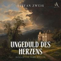 Produktbild: Ungeduld des Herzens - H&ouml;rbuch Klassiker