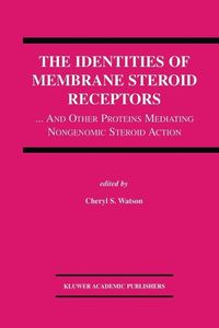 Produktbild: The Identities of Membrane Steroid Receptors