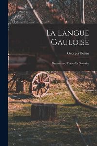 Produktbild: La Langue Gauloise: Grammaire, Textes et Glossaire