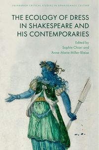 Produktbild: The Ecology of Dress in Shakespeare and His Contemporaries