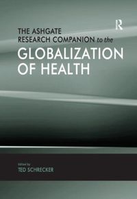Produktbild: The Ashgate Research Companion to the Globalization of Healt