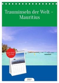 Produktbild: Tischplaner 2027 - Trauminseln der Welt - Mauritius (A5 Tischkalender zum Aufstellen) CALVENDO
