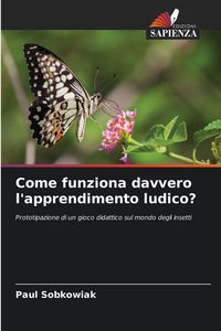 Produktbild: Come funziona davvero l'apprendimento ludico?