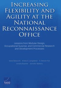 Produktbild: Increasing Flexibility and Agility at the National Reconnaissance Office