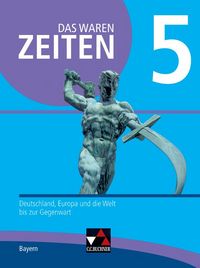 Produktbild: Das waren Zeiten &ndash; Neue Ausgabe Bayern / Das waren Zeiten Bayern 5 - neu