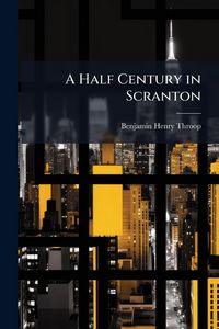 Produktbild: A Half Century in Scranton
