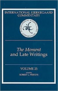 Produktbild: International Kierkegaard Commentary Volume 23: The Moment and Late Writings