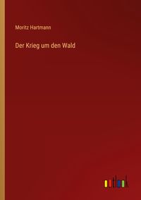 Produktbild: Der Krieg um den Wald