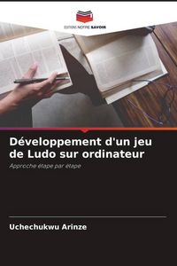Produktbild: D&eacute;veloppement d'un jeu de Ludo sur ordinateur