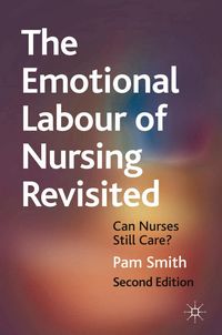 Produktbild: The Emotional Labour of Nursing Revisited