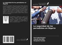 Produktbild: La seguridad de los periodistas en Nigeria