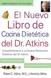 Produktbild: El Nuevo Libro de Cocina Dietetica del Dr. Atkins (Dr. Atkins' Quick & Easy New