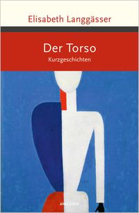 Bild vom Artikel Der Torso. Kurzgeschichten vom Autor Elisabeth Langgässer