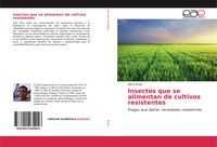 Produktbild: Insectos que se alimentan de cultivos resistentes