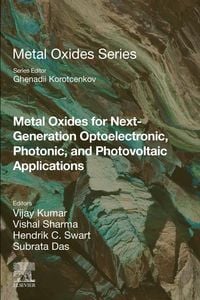 Produktbild: Metal Oxides for Next-generation Optoelectronic, Photonic, and Photovoltaic Applications